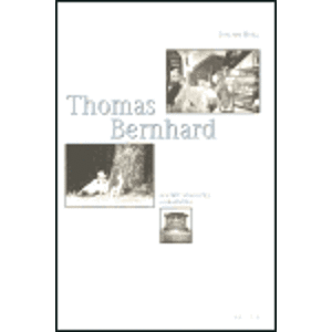 Thomas Bernhard. Portrét spisovatele a dramatika - Joachim Hoell