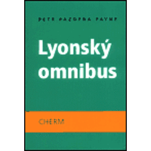 Lyonský omnibus - Petr Pazdera Payne
