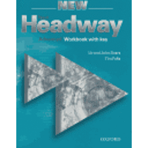 New Headway Advanced - Workbook with key - Tim Falla, Liz Soars, John Soars