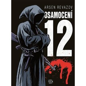 Osamocení 12 - Arsen Revazov