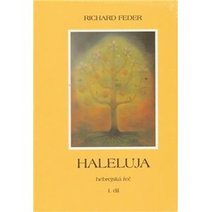 Haleluja. Hebrejská řeč (I.+II. díl) - Richard Feder
