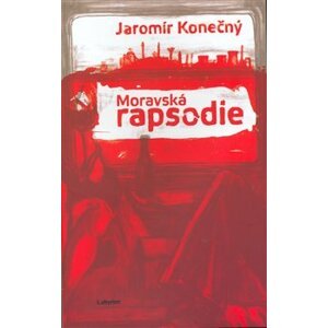 Moravská rapsodie - Jaromír Konečný