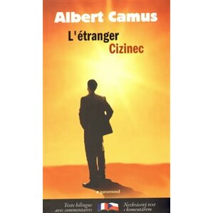 Cizinec / L´ étranger - Albert Camus