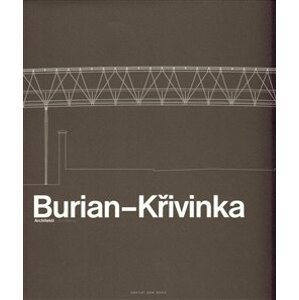 Burian – Křivinka Architekti - Judit Solt, Gustav Křivinka,, Aleš Burian