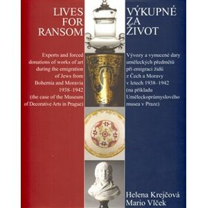 Výkupné za život / Lives for Ransom - Helena Krejčová, Mario Vlček