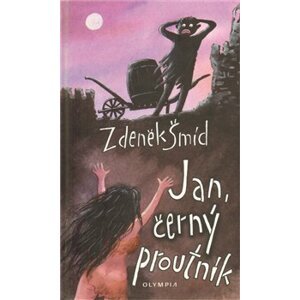 Jan, černý proutník - Zdeněk Šmíd
