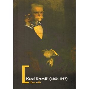 Karel Kramář /1860-1937/ - Luboš Velek, Jan Bílek