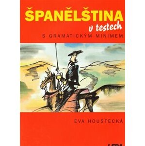 Španělština v testech. s gramatickým minimem - Eva Houštecká