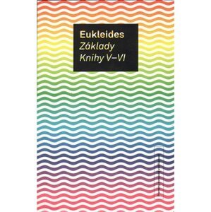 Základy. Knihy V-VI. Eukleides - Eukleides