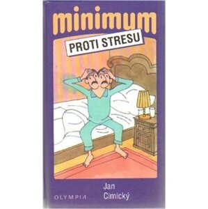 Minimum proti stresu - Jan Cimický