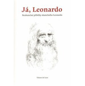 Já, Leonardo. Neskutečné příběhy skutečného Leonarda