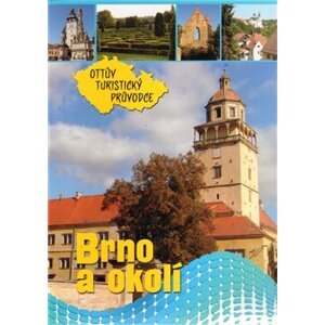 Brno a okolí Ottův turistický průvodce