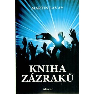 Kniha zázraků - Martin Lavay