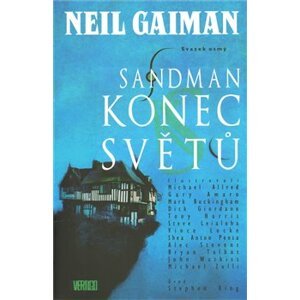 Konec světů. Sandman 8 - Neil Gaiman, Bryan Talbot, A. Stevens