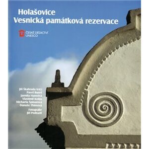 Holašovice: Vesnická památková rezervace - kol.