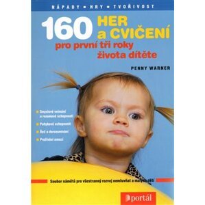 160 her a cvičení pro první tři roky dítěte - Penny Warner