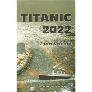 Titanic 2022 - Jan Váchal