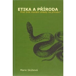 Etika a příroda - Marie Skýbová