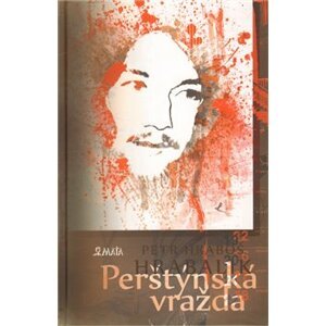 Perštýnská vražda aneb Dávný storky. x - Petr Hrabalik