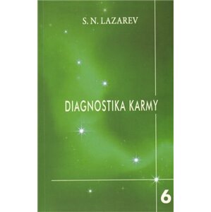 Stupně k božskému. Diagnostika karmy 6 - S.N. Lazarev