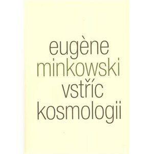 Vstříc kosmologii - Eugene Minkowski