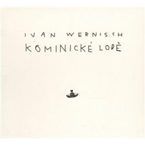 Kominické lodě, CD - Ivan Wernisch