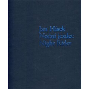 Noční jezdec / Night Rider - Petr Nedoma, Jan Hísek, Otto M. Urban