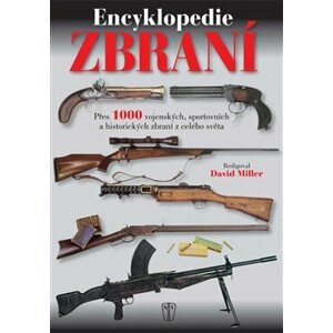 Encyklopedie zbraní - David Miller