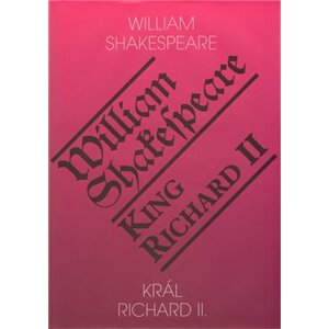 Král Richard II. / King Richard II - William Shakespeare