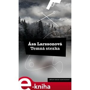 Temná stezka - Asa Larssonová e-kniha