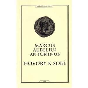 Hovory k sobě - Marcus Aurelius Antoninus