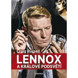 Lennox a králové podsvětí - Craig Russell