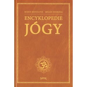 Encyklopedie jógy - Marie Mihulová, Milan Svoboda