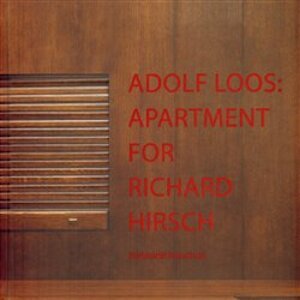 Adolf Loos: Apartment for Richard Hirsch - Burkhardt Rukschcio