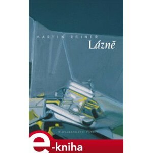 Lázně - Martin Reiner e-kniha
