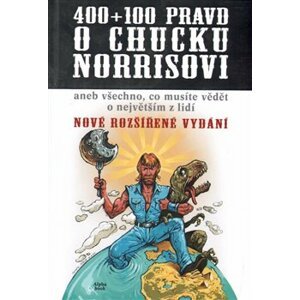 400+100 pravd o Chucku Norrisovi - Richard Klíčník