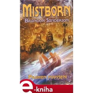 Mistborn: Pramen povýšení - Brandon Sanderson e-kniha
