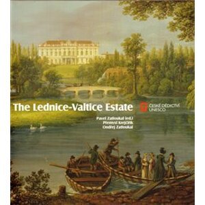 The Lednice-Valtice Estate - Ondřej Zatloukal, Přemysl Krejčiřík, Pavel Zatloukal