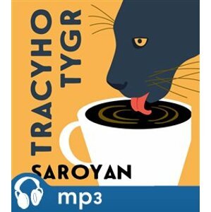 Tracyho tygr, mp3 - William Saroyan