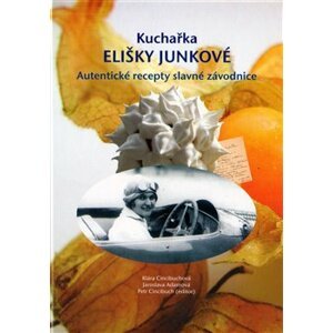 Kuchařka Elišky Junkové - Klára Cincibuchová, Jaroslava Adamová