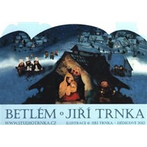 Betlém + Vánoční koledy s notami - Klára Trnková, Jiří Trnka