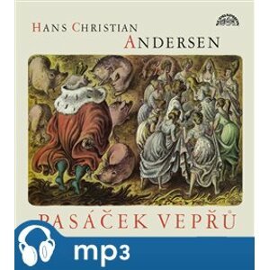 Pasáček vepřů - Hans Christian Andersen