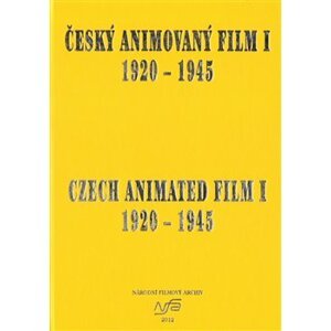 Český animovaný film I./ Czech Animated Film I.. 1920-1945