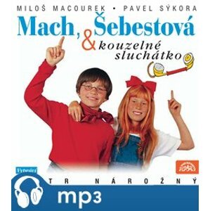 Mach, Šebestová a kouzelné sluchátko - Miloš Macourek