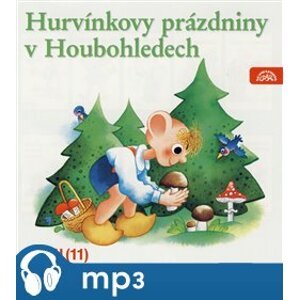 Hurvínkovy prázdniny v Houbohledech - Miloš Kirschner, Vladimír Straka