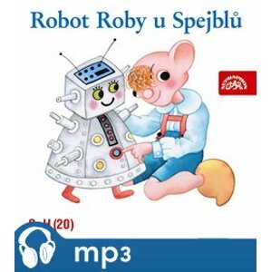 Robot Roby u Spejblů - Jan Fuchs, Miloš Kirschner