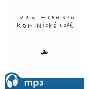 Kominické lodě, mp3 - Ivan Wernisch