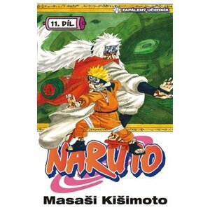 Naruto 11: Zapálený učedník - Masaši Kišimoto