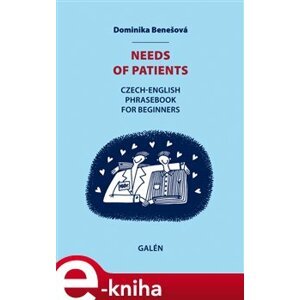 Needs of patients - Dominika Benešová e-kniha