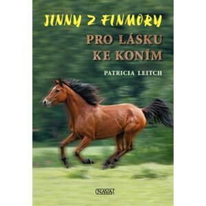 Pro lásku ke koním. Jinny z Finmory - Patricia Leitch